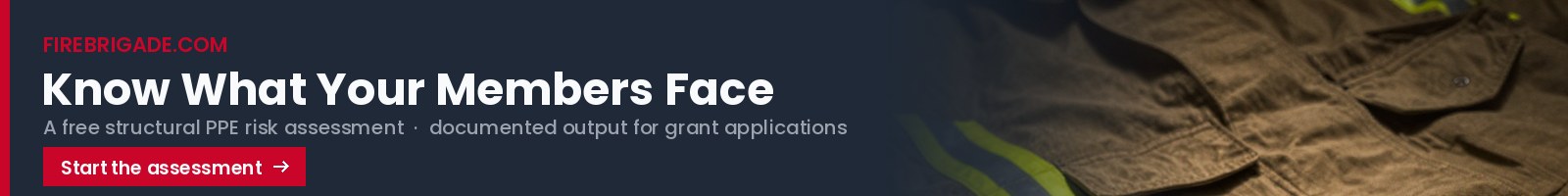FireBrigade.com: know what your members face. A free structural PPE risk assessment with documented output for grant applications.